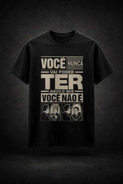Camiseta preta com estampa tipográfica sobre a ser antes de ter - versão masculina